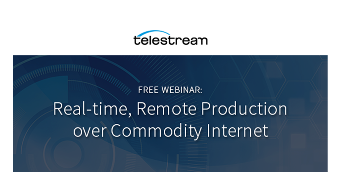 Webinar – Real-time, Remote Production over Commodity Internet