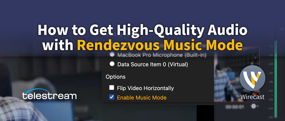 How to Get High-Quality Audio with Rendezvous Music Mode