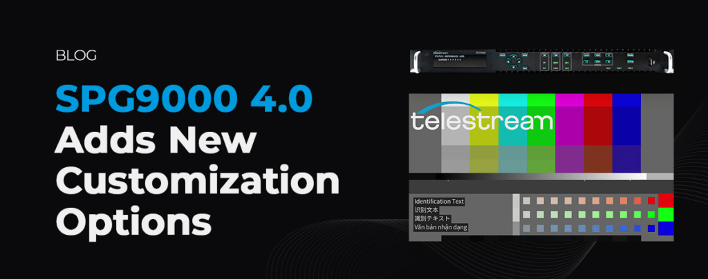 SPG9000 4.0 Update Supercharges Test Signal Generation